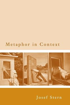 Metaphor in Context by Stern, Josef
