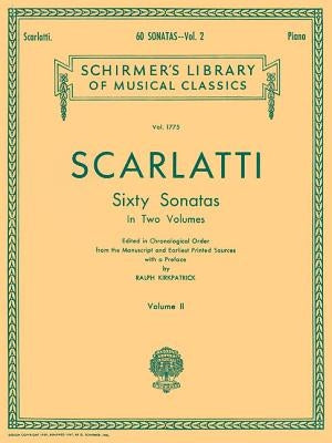 60 Sonatas - Volume 2: Schirmer Library of Classics Volume 1775 Piano Solo by Scarlatti, Domenico