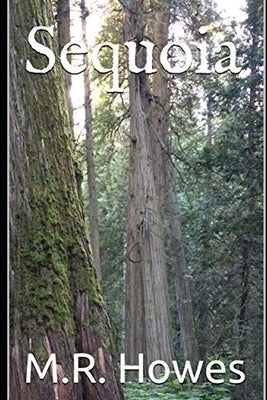 Sequoia by Howes, M. R.