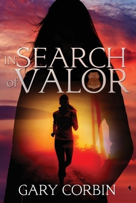 In Search of Valor: A Valorie Dawes novella by Corbin, Gary
