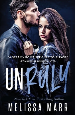 Unruly by Marr, Melissa