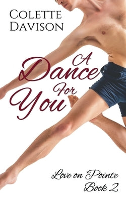 A Dance For You by Davison, Colette