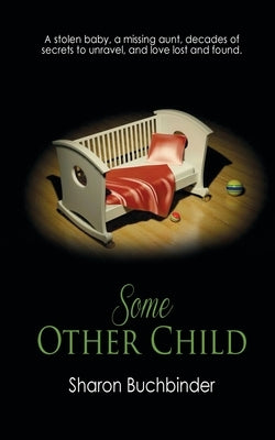 Some Other Child by Buchbinder, Sharon