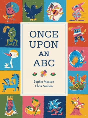 Once Upon an ABC by Masson, Sophie