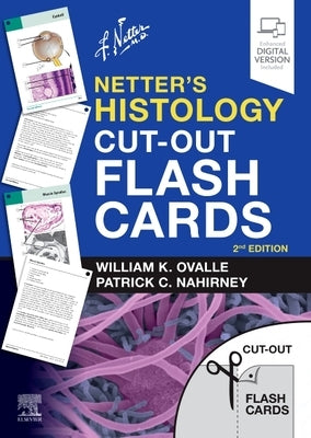 Netter's Histology Cut-Out Flash Cards: A Companion to Netter's Essential Histology by Ovalle, William K.