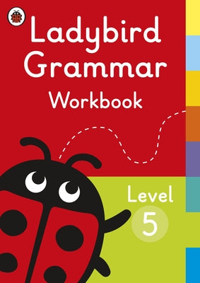 Ladybird Grammar Workbook Level 5 by Ladybird