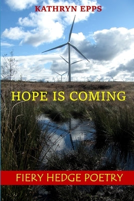 Hope Is Coming by Epps, Kathryn