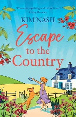 Escape to the Country by Nash, Kim