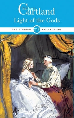 212. Light of the Gods by Cartland, Barbara