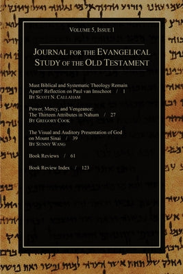 Journal for the Evangelical Study of the Old Testament, 5.1 by Andrews, Stephen J.