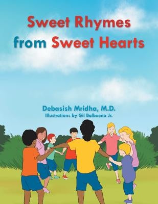 Sweet Rhymes from Sweet Hearts by Mridha M. D., Debasish
