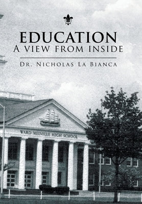 Education - a View from Inside by La Bianca, Nicholas
