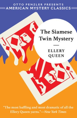 The Siamese Twin Mystery by Queen, Ellery