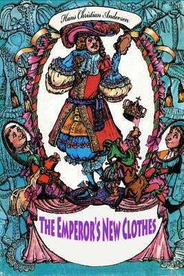 The Emperor's New Clothes by Andersen, Hans Christian