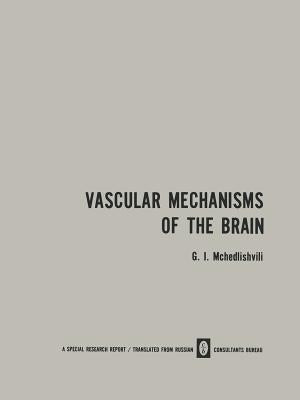 Vascular Mechanisms of the Brain / Функция Сосудистыx by McHedlishvili, G. I.