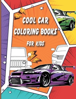 Cool car coloring books for men & kids: The Future Teachers Coloring Books For Boys by Edition, Artsate