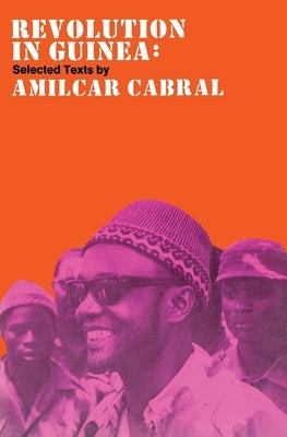 Revolution in Guinea: Selected Texts by 