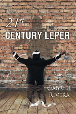 21st-Century Leper by Rivera, Gabriel