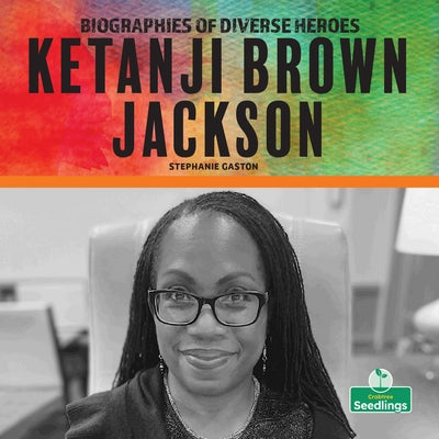 Ketanji Brown Jackson by Gaston, Stephanie