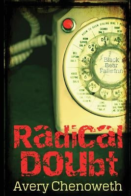 Radical Doubt by Chenoweth, Avery