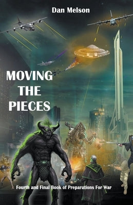 Moving The Pieces by Melson, Dan