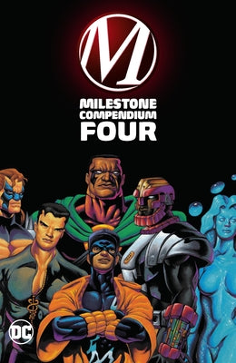 Milestone Compendium Four by McDuffie, Dwayne