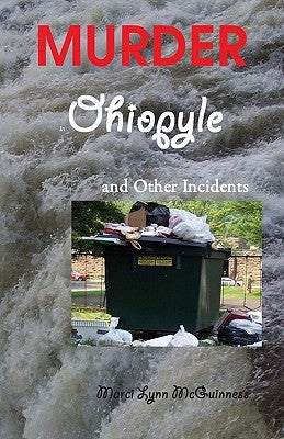 Murder in Ohiopyle: And Other Incidents by McGuinness, Marci Lynn