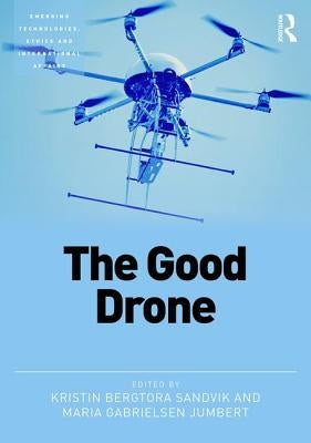 The Good Drone by Sandvik, Kristin