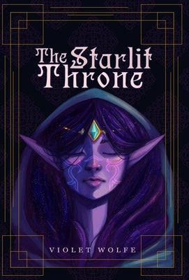 The Starlit Throne by Wolfe, Violet