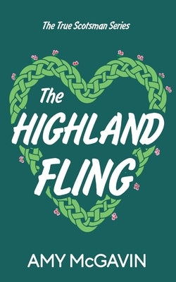 The Highland Fling by McGavin, Amy
