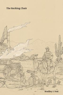 The Rocking Chair: Poems by Fest, Bradley J.