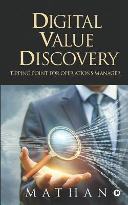 Digital Value Discovery: Tipping point for Operations Manager by Mathan