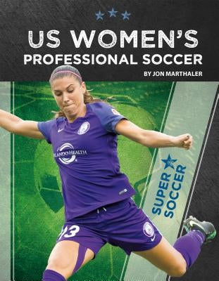 Us Women's Professional Soccer by Marthaler, Jon
