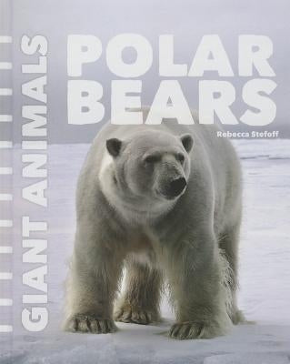 Polar Bears by Stefoff, Rebecca