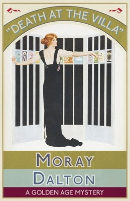 Death at the Villa: A Golden Age Mystery by Dalton, Moray