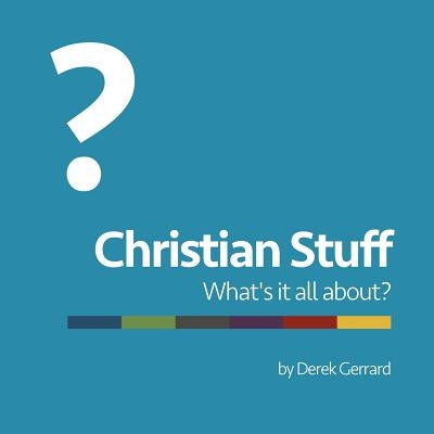 Christian Stuff by Gerrard, Derek