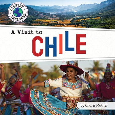 A Visit to Chile by Mather, Charis
