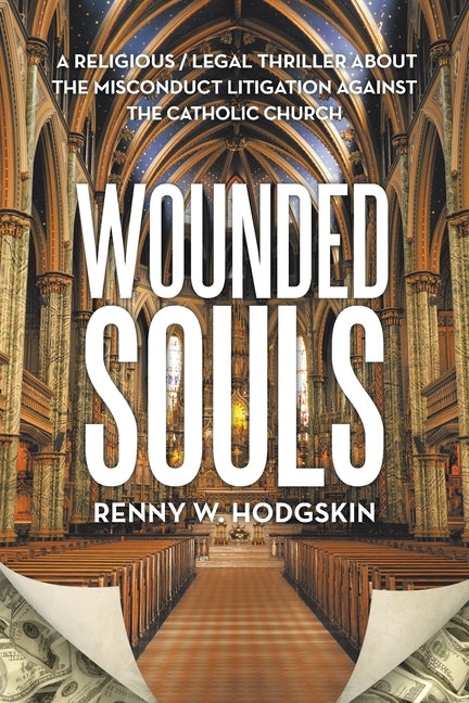 Wounded Souls by Hodgskin, Renny W.