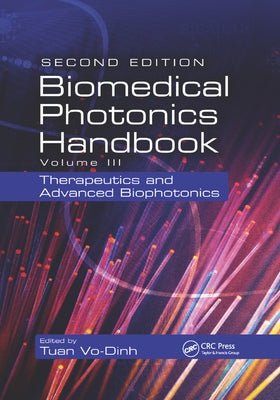 Biomedical Photonics Handbook: Therapeutics and Advanced Biophotonics by Vo-Dinh, Tuan