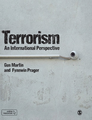 Terrorism: An International Perspective by Martin, Clarence Gus a.