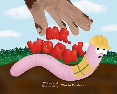 Mr. Wormy by Parker, Maria