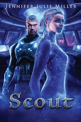 Scout by Miller, Jennifer Julie