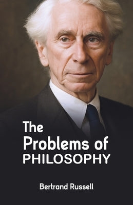 The Problems of Philosophy by Russell, Bertrand