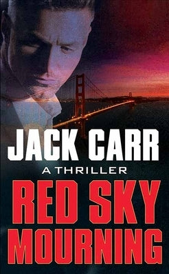 Red Sky Mourning: Terminal List by Carr, Jack