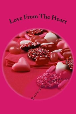 Love From The Heart by Amrhein, Rosemary