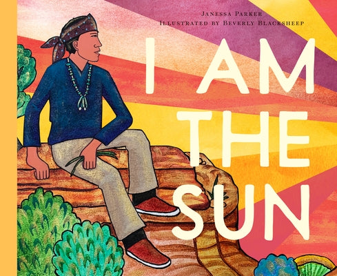 I Am the Sun by Parker, Janessa