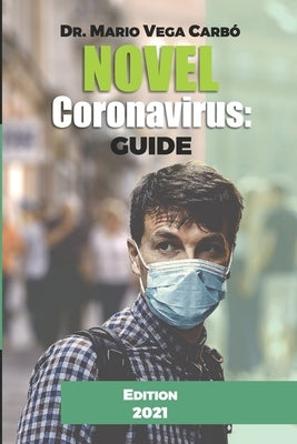 Novel Coronavirus: Guide by Vega Carbó, Mario