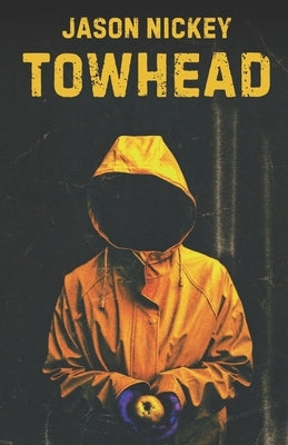 Towhead by Nickey, Jason