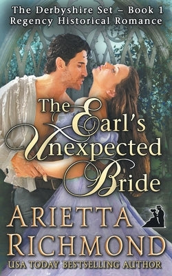 The Earl's Unexpected Bride: Regency Historical Romance by Richmond, Arietta
