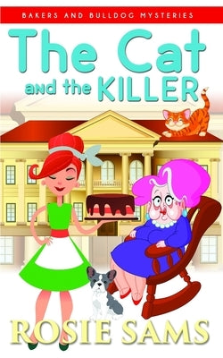 The Cat and the Killer by Sams, Rosie